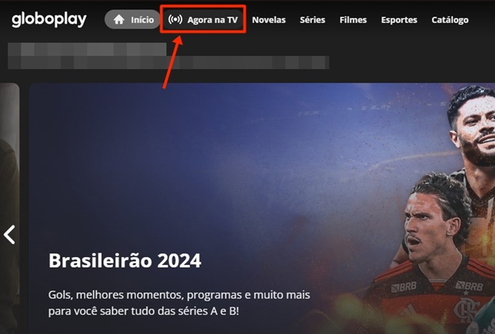 Com login feito, você abre a seção "Agora na TV" para encontrar as transmissões ao vivo do Globoplay — Foto: Reprodução/Gabriela Andrade