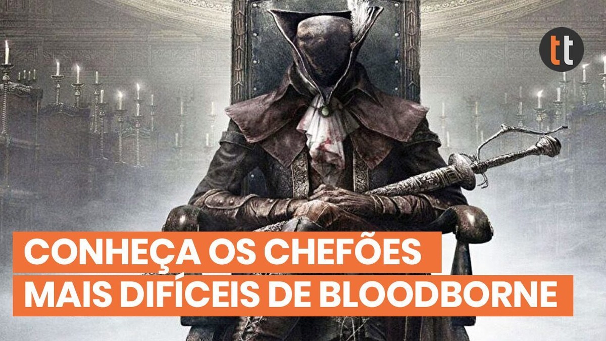 Bloodborne: Jogador desvenda um dos maiores mistérios do game - Canaltech