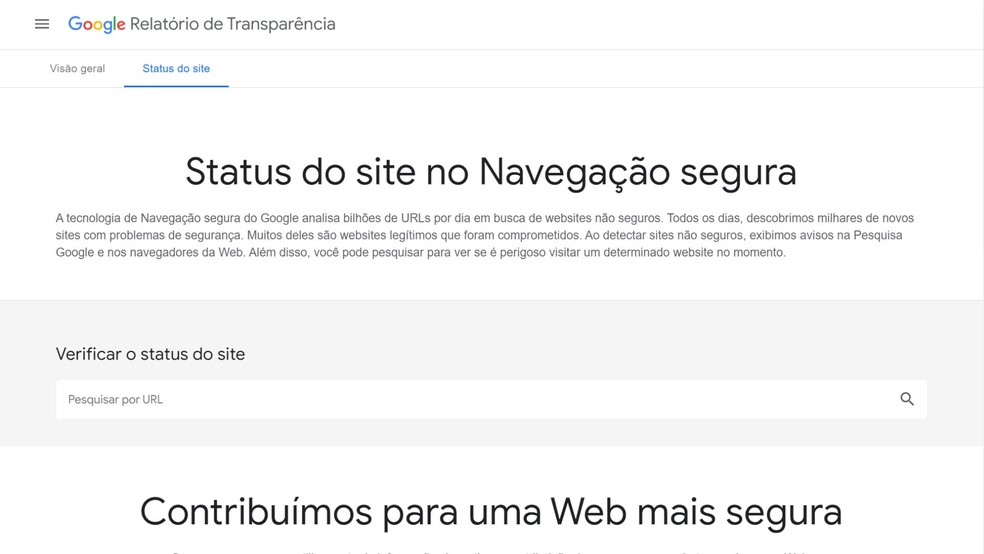 Relatório de transparência do Google ajuda a identificar endereços seguros na web — Foto: Reprodução/Júlia Silveira