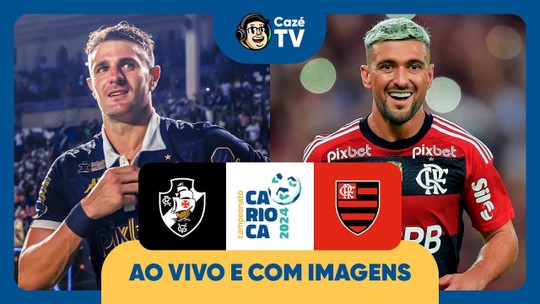 Vasco x Flamengo: como assistir ao clássico do Cariocão 2024 na CazéTV