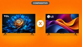 Qual melhor marca de TV: LG ou TCL? Veja o comparativo