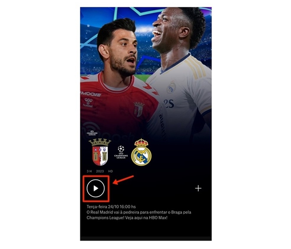 Espectador aciona o botão "play" para acompanhar a partida do Real Madrid pela Champions League ao vivo e online no HBO Max — Foto: Reprodução/Gabriela Andrade