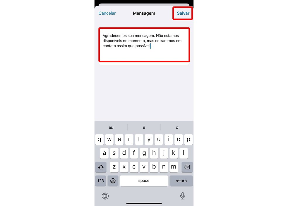 Como colocar mensagem automática no WhatsApp Business pelo iPhone — Foto: Reprodução/Anna Kellen Bull