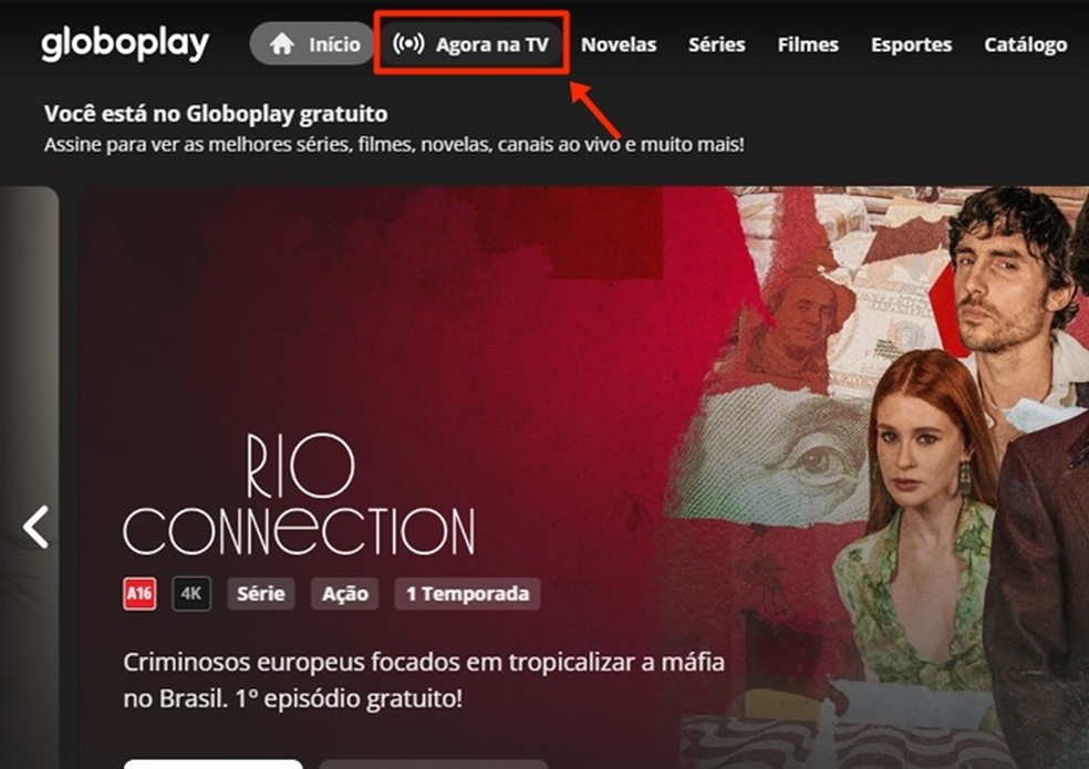 Abra o Globoplay e clique na seção "Agora na TV" para assistir às transmissões ao vivo do streaming — Foto: Reprodução/Gabriela Andrade
