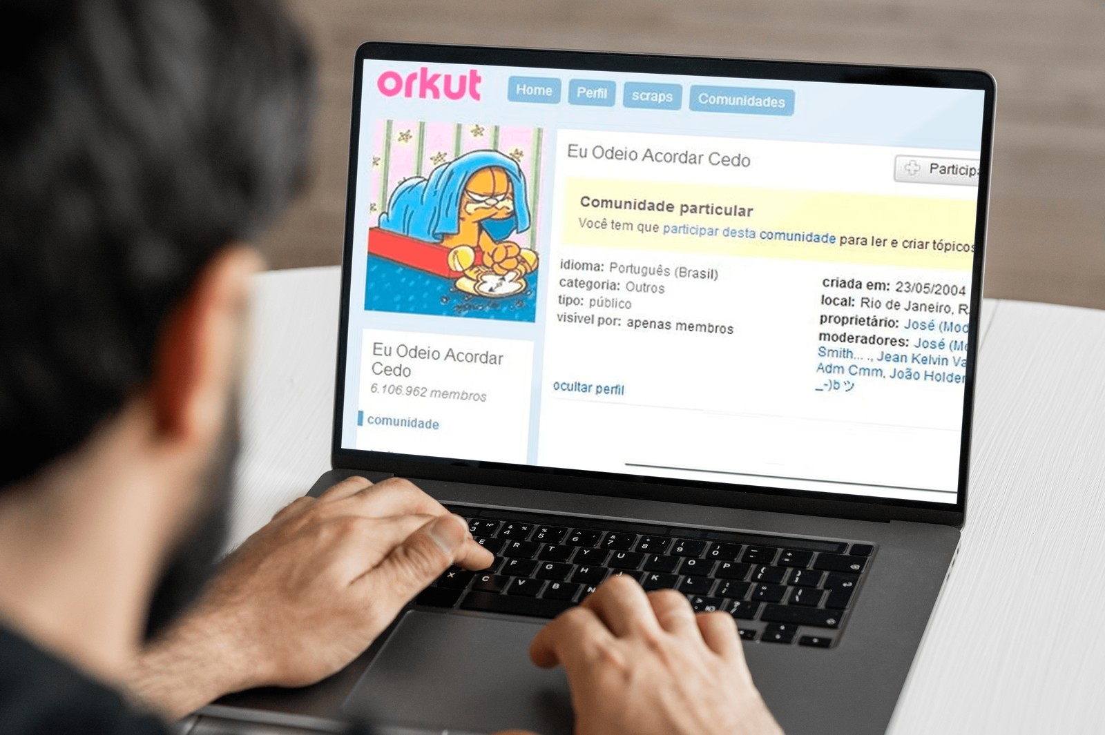 Com mais de 6 milhões de membros, "Eu odeio acordar cedo" era uma das comunidades mais populares do Orkut