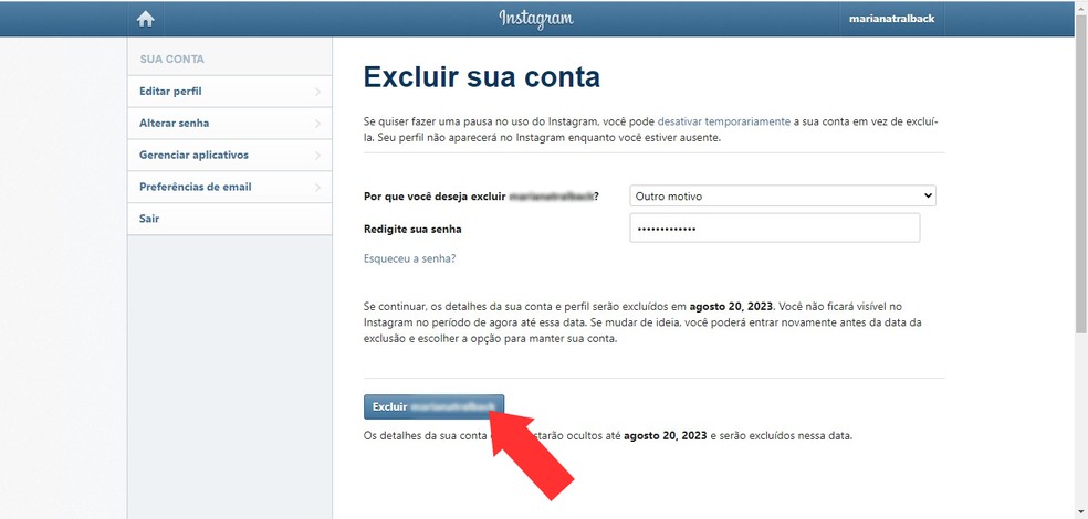 Confirmando a exclusão da conta — Foto: Reprodução/Mariana Tralback