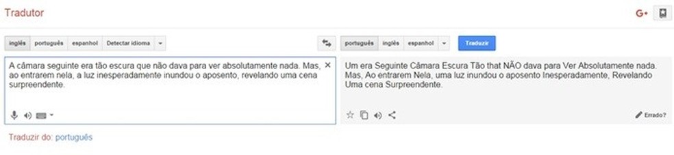 Alguém consegue traduzir para mim no Google tradutor saí tudo errado 