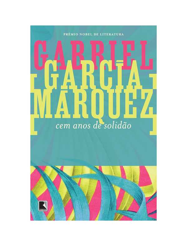 Cem Anos de Solidão (Gabriel García Márquez)