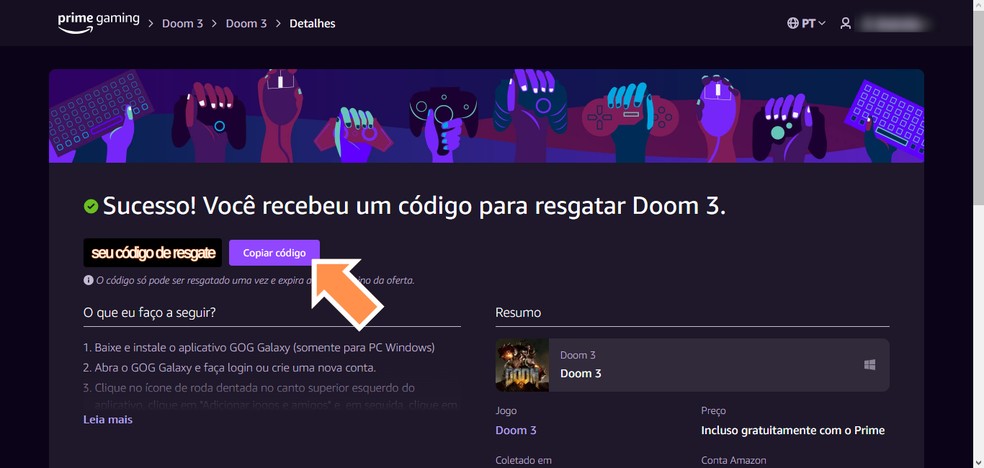 Copie o código de resgate de Doom 3 oferecido pelo Amazon Prime Gaming para o próximo passo — Foto: Reprodução/Róbson Martins