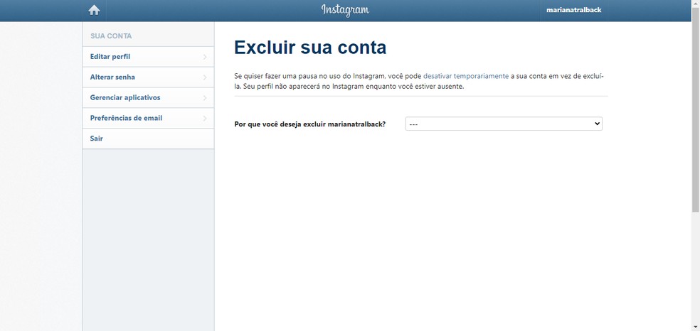 Para excluir sua conta pelo navegador, o primeiro passo é selecionar um motivo para a decisão  — Foto: Reprodução/Mariana Tralback